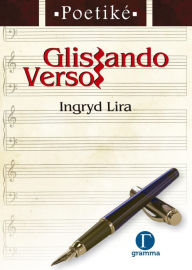 Title: Glissando Versos, Author: Ingryd Lira