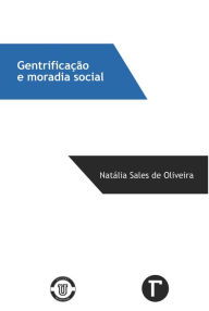 Title: Gentrificação e moradia social, Author: Alice Gulipian