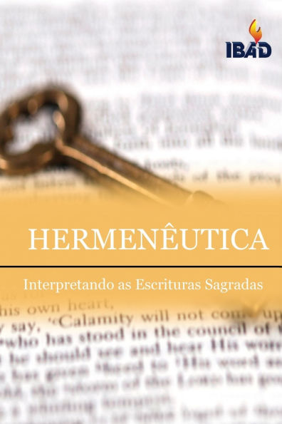 Hermeneutica: Interpretando As Escrituras Sagradas