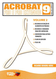 Title: Acrobat 9 Pro e Pro Extended para uso gráfico - Volume 2, Author: Ricardo Minoru Horie