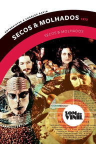 Title: Secos & Molhados: Som do Vinil, entrevistas a Charles Gavin, Author: Ney Matogrosso