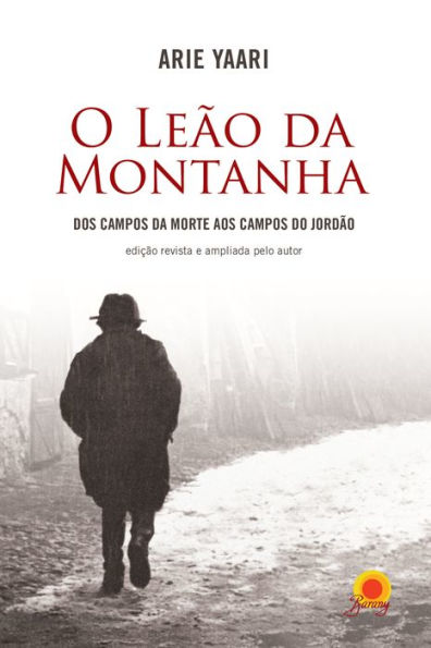 O Leão da Montanha: dos campos da morte aos Campos do Jordão