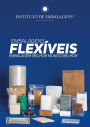 Embalagens Flexíveis: Embalagem Melhor Mundo Melhor