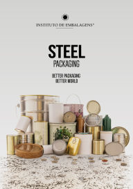 Title: Steel packaging : better packaging, better world, Author: Assunta Camilo