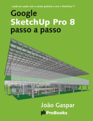 Title: Google SketchUp Pro 8 passo a passo, Author: João Gaspar