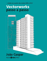 Title: Vectorworks passo a passo, Author: João Gaspar