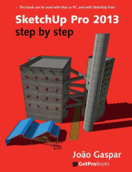 Title: SketchUp Pro 2013 Step By Step, Author: Joao Gaspar