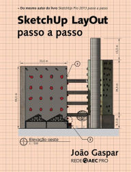 Title: SketchUp LayOut passo a passo, Author: João Gaspar