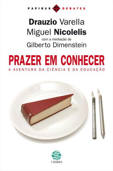 Prazer em conhecer: A aventura da ciência e da educação