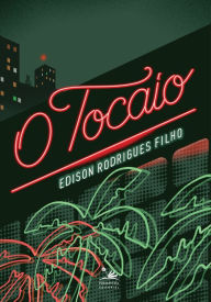 Title: O tocaio, Author: Edison Rodrigues Filho