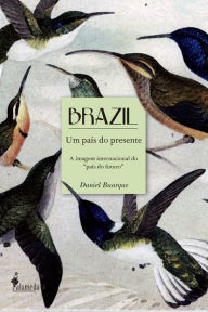 Title: Brazil um país do presente: A imagem internacional do 