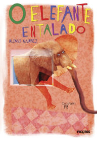Title: O elefante entalado, Author: Alonso Alvarez
