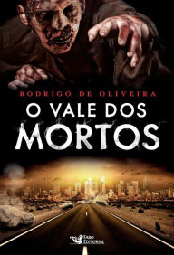 Title: O vale dos mortos, Author: Rodrigo de Oliveira