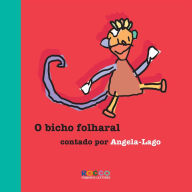 Title: O bicho folharal, Author: Angela Lago