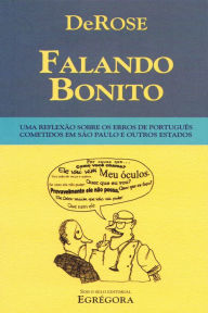 Title: Falando Bonito: Uma reflexão sobre os erros de português cometidos em São Paulo e outros estados, Author: DeRose