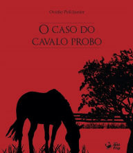 Title: O caso do cavalo probo, Author: Ovídio Poli Junior