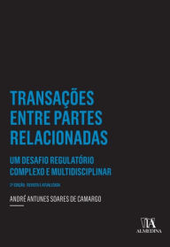 Title: Transações Entre Partes Relacionadas - Um desafio regulatório complexo e multidisciplinar, Author: Araújo