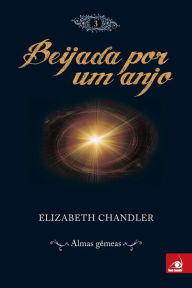Title: Beijada por um Anjo 3, Author: Elizabeth Chandler