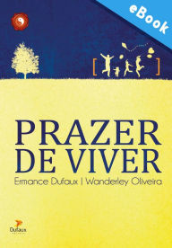 Title: Prazer de viver, Author: Wanderley Oliveira