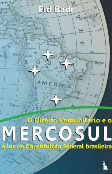 O direito comunitário e o MERCOSUL