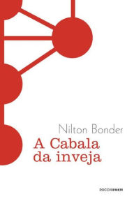Title: A cabala da inveja, Author: Nilton Bonder