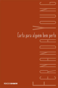 Title: Carta para alguém bem perto, Author: Fernanda Young