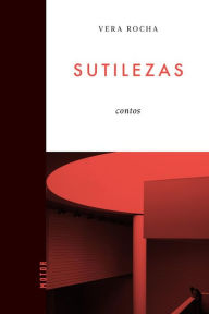 Title: Sutilezas, Author: Vera Rocha