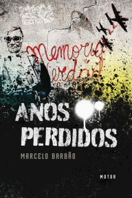 Title: Anos perdidos, Author: Marcelo Barbïo