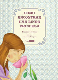 Title: Como encontrar uma linda princesa, Author: Ricardo Viveiros