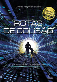 Title: Rotas de Colisão, Author: Chris Hejmanowski