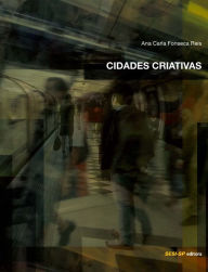 Title: Cidades criativas, Author: Ana Carla Fonseca Reis