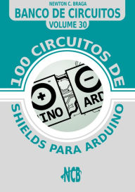 Title: 100 circuitos de shields para arduino, Author: Newton C. Braga