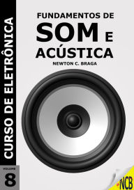 Title: Fundamentos de Som e Acústica, Author: Newton C. Braga