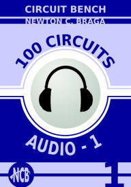 Title: 100 Circuits - Audio 1, Author: Newton C. Braga