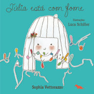 Title: Júlia está com fome, Author: Sophia Vettorazzo