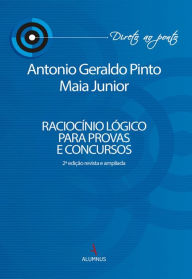Title: Raciocínio lógico para provas e concursos, Author: Antonio Geraldo Pinto Maia Junior
