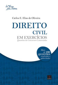 Title: Direito Civil em Exercício, Author: Carlos E. Elias de Oliveira