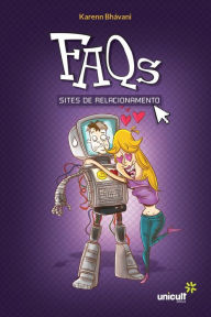 Title: FAQs: sites de relacionamento, Author: Karenn Bhávani