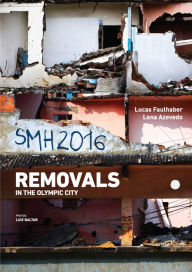Title: SMH 2016: Removals on the Olympic city, Author: Lucas Faulhaber