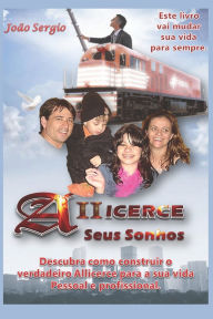 Title: Alicerce seus Sonhos: Como realizar os seus sonhos, Author: Joïo Sïrgio Ferreira