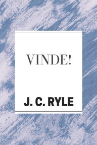 Title: Vinde!, Author: J. C. Ryle