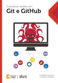 Title: Controlando versões com Git e GitHub, Author: Alexandre Aquiles