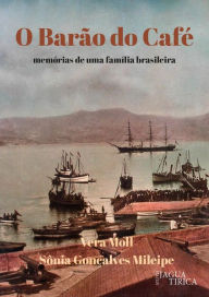 Title: O Barão do Café, Author: Vera Moll