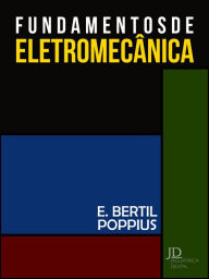 Title: Fundamentos de Eletromecânica, Author: Eduardo Bertil Poppius