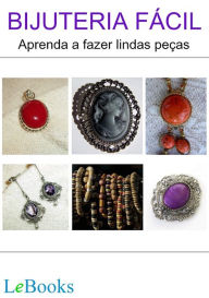 Title: Bijuteria fácil: Aprenda a fazer lindas peças, Author: Regina Panzoldo