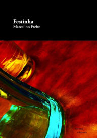 Title: Festinha, Author: Marcelino Freire