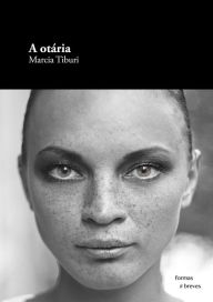 Title: A otária, Author: Marcia Tiburi