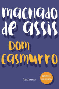 Title: Dom Casmurro, Author: Joaquim Maria Machado de Assis