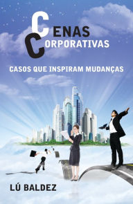 Title: Cenas corporativas, Author: Lú Baldez
