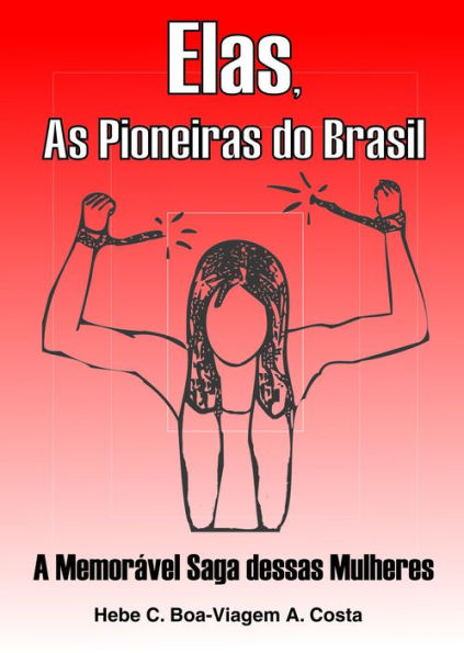 Elas, As Pioneiras do Brasil